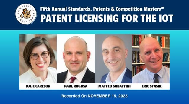 SEP Masters 2023 – Patent Licensing for the Internet of Things – November 15, 2023