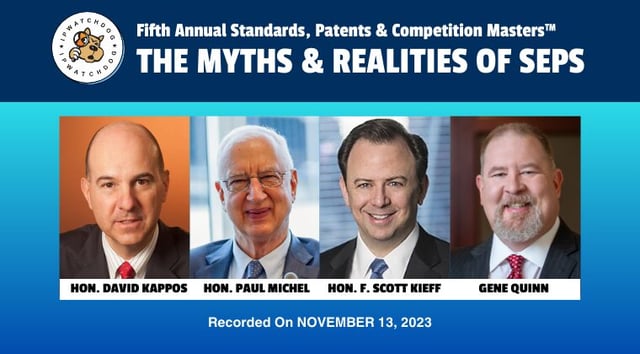 SEP Masters 2023 – The Myths and Realities of Standard Implementation & Licensing – November 13, 2023
