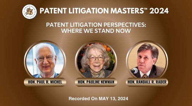 Patent Litigation 2024 – Patent Litigation Perspectives: Where We Stand Now – May 13, 2024