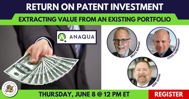 Return on Patent Investment: Extracting Value from an Existing Portfolio – Jun 8, 2023