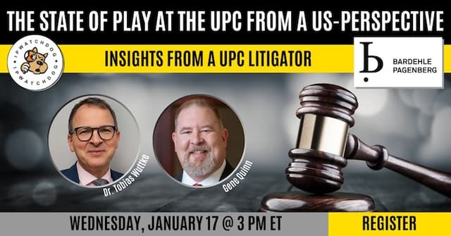 The State of Play at the UPC from a US-Perspective: Insights from a UPC Litigator – Jan 17, 2024