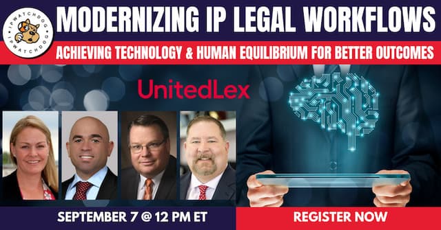 Modernizing IP Legal Workflows – Sep 7, 2023